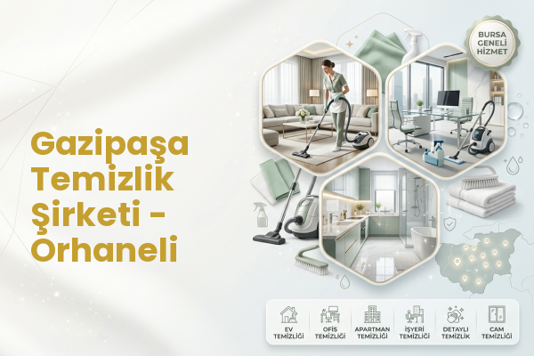 Gazipaşa Temizlik Şirketi - Orhaneli