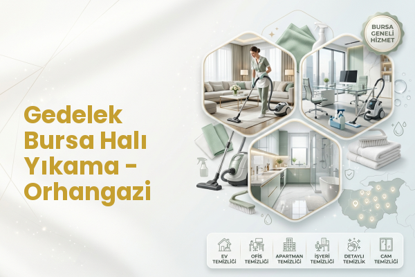 Gedelek Bursa Halı Yıkama - Orhangazi
