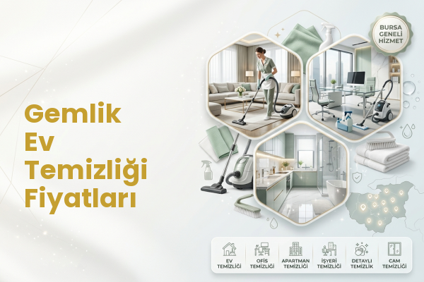Gemlik Ev Temizliği Fiyatları