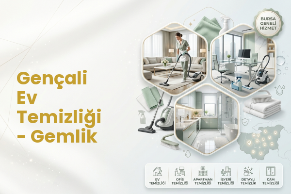 Gençali Ev Temizliği - Gemlik