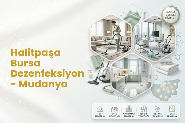 Halitpaşa Bursa Dezenfeksiyon - Mudanya