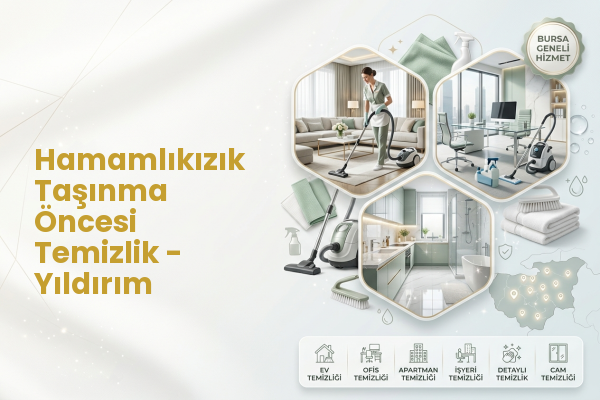 Hamamlıkızık Taşınma Öncesi Temizlik - Yıldırım