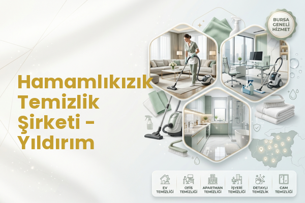 Hamamlıkızık Temizlik Şirketi - Yıldırım