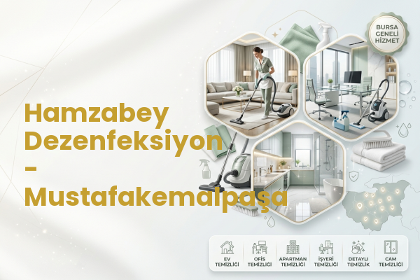 Hamzabey Dezenfeksiyon - Mustafakemalpaşa