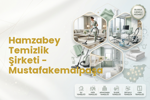 Hamzabey Temizlik Şirketi - Mustafakemalpaşa