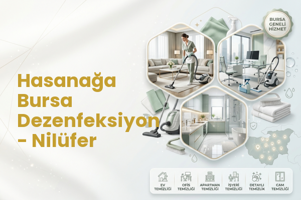 Hasanağa Bursa Dezenfeksiyon - Nilüfer