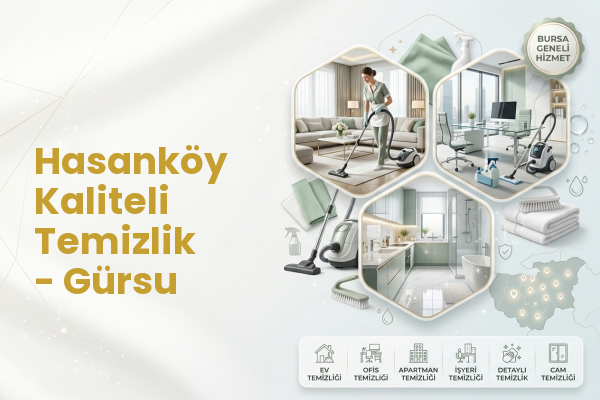 Hasanköy Kaliteli Temizlik - Gürsu