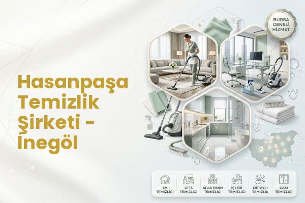 Hasanpaşa Temizlik Şirketi - İnegöl