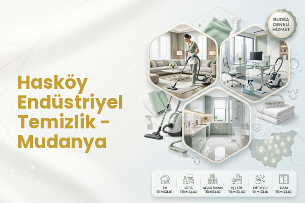 Hasköy Endüstriyel Temizlik - Mudanya