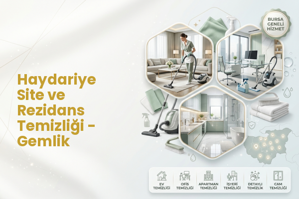 Haydariye Site ve Rezidans Temizliği - Gemlik