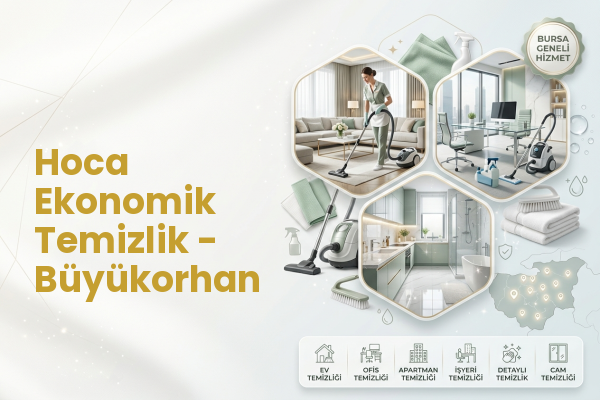 Hoca Ekonomik Temizlik - Büyükorhan