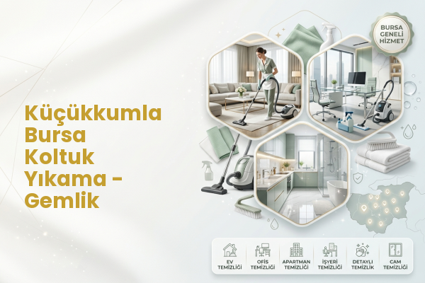 Küçükkumla Bursa Koltuk Yıkama - Gemlik