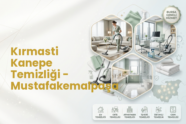 Kırmasti Kanepe Temizliği - Mustafakemalpaşa