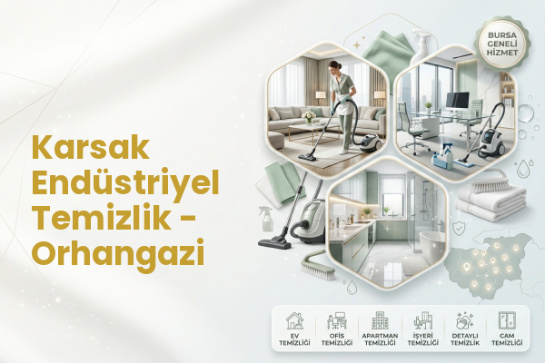 Karsak Endüstriyel Temizlik - Orhangazi