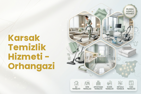 Karsak Temizlik Hizmeti - Orhangazi