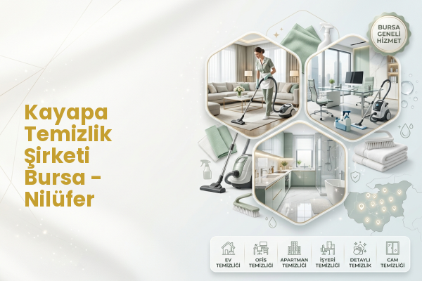Kayapa Temizlik Şirketi Bursa - Nilüfer