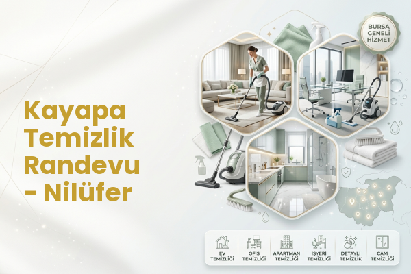 Kayapa Temizlik Randevu - Nilüfer