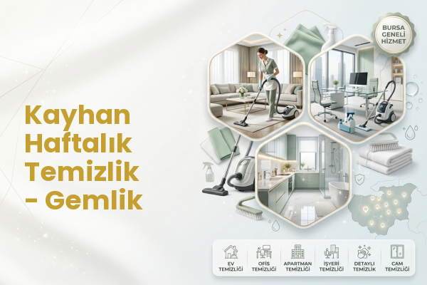 Kayhan Haftalık Temizlik - Gemlik