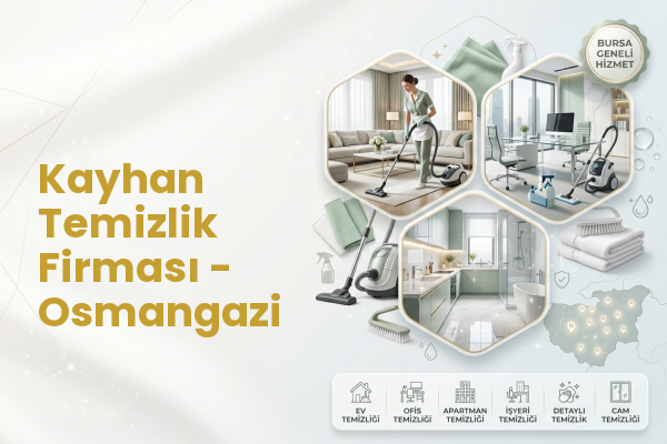 Kayhan Temizlik Firması - Osmangazi