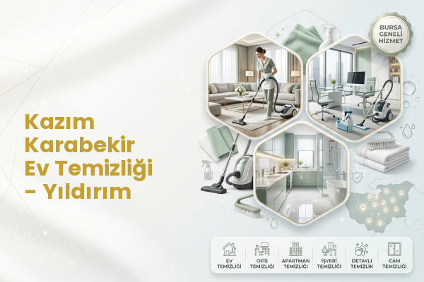 Kazım Karabekir Ev Temizliği - Yıldırım