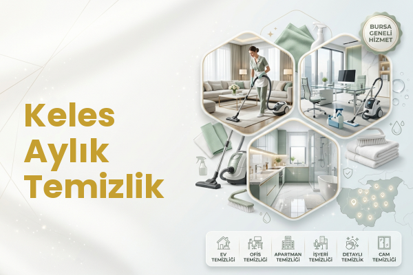 Keles Aylık Temizlik