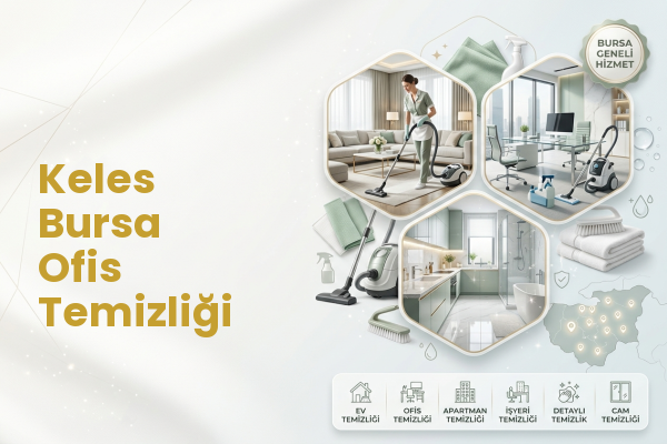 Keles Bursa Ofis Temizliği
