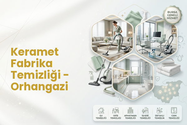 Keramet Fabrika Temizliği - Orhangazi