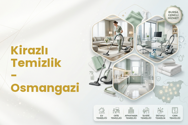 Kirazlı Temizlik - Osmangazi