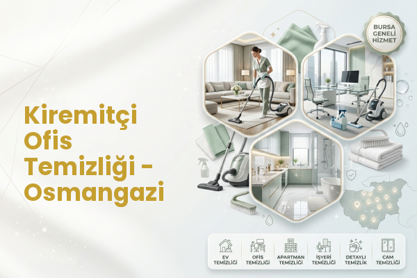 Kiremitçi Ofis Temizliği - Osmangazi