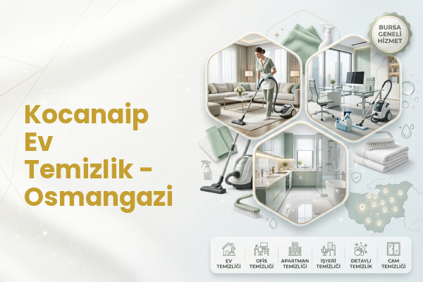 Kocanaip Ev Temizlik - Osmangazi
