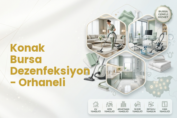Konak Bursa Dezenfeksiyon - Orhaneli
