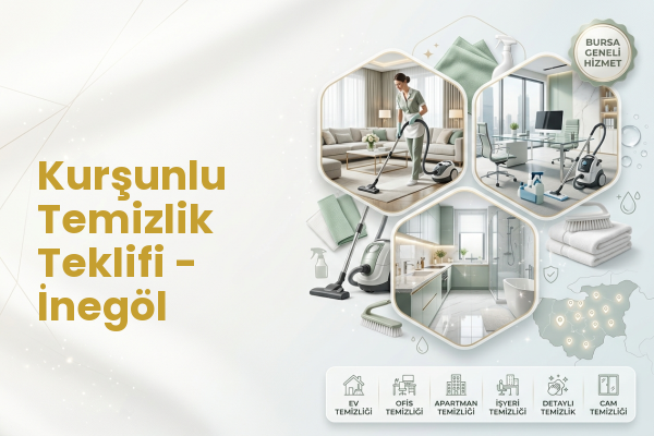 Kurşunlu Temizlik Teklifi - İnegöl