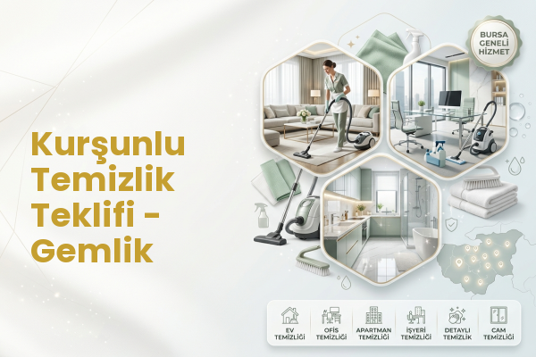 Kurşunlu Temizlik Teklifi - Gemlik