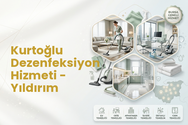Kurtoğlu Dezenfeksiyon Hizmeti - Yıldırım