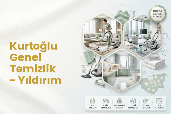 Kurtoğlu Genel Temizlik - Yıldırım
