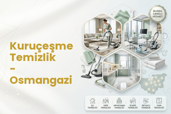 Kuruçeşme Temizlik - Osmangazi