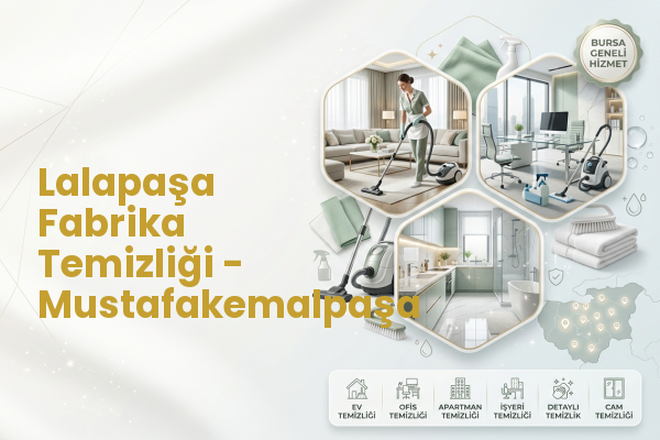 Lalapaşa Fabrika Temizliği - Mustafakemalpaşa