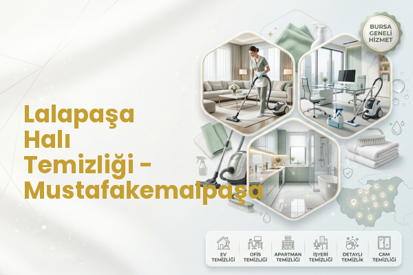 Lalapaşa Halı Temizliği - Mustafakemalpaşa