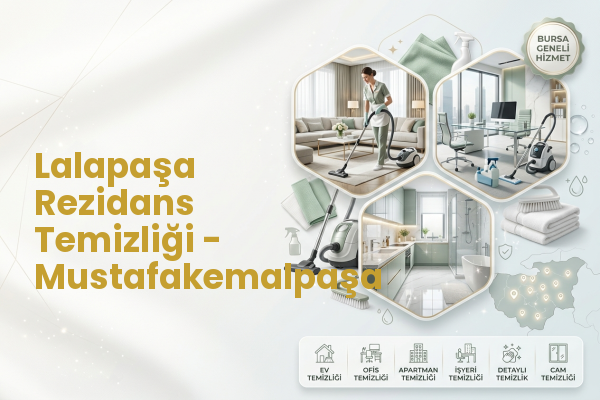 Lalapaşa Rezidans Temizliği - Mustafakemalpaşa