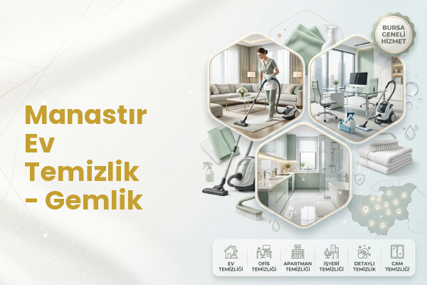 Manastır Ev Temizlik - Gemlik