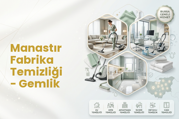 Manastır Fabrika Temizliği - Gemlik