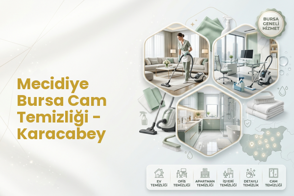 Mecidiye Bursa Cam Temizliği - Karacabey