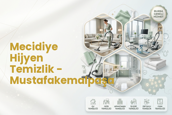Mecidiye Hijyen Temizlik - Mustafakemalpaşa