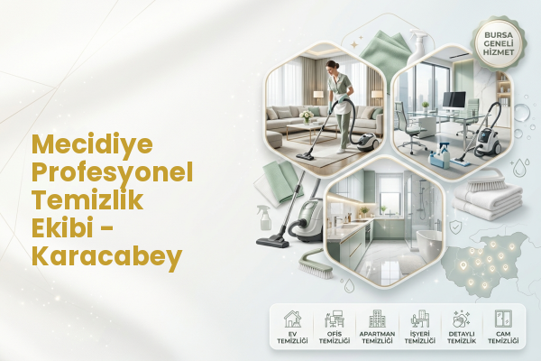 Mecidiye Profesyonel Temizlik Ekibi - Karacabey