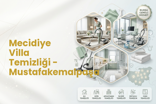 Mecidiye Villa Temizliği - Mustafakemalpaşa