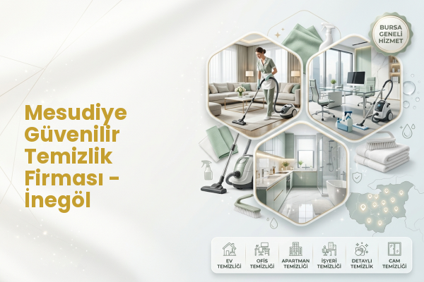 Mesudiye Güvenilir Temizlik Firması - İnegöl