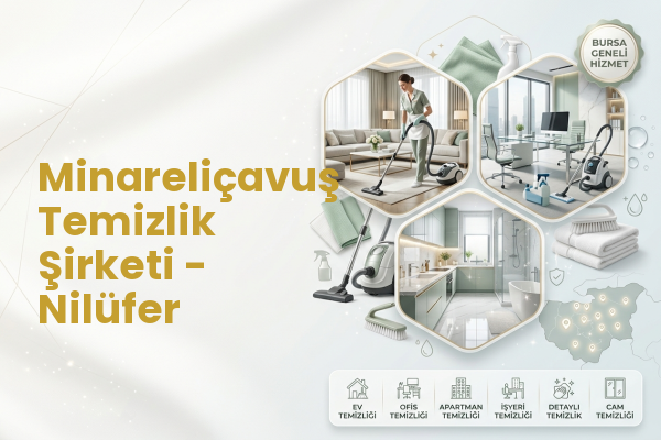 Minareliçavuş Temizlik Şirketi - Nilüfer
