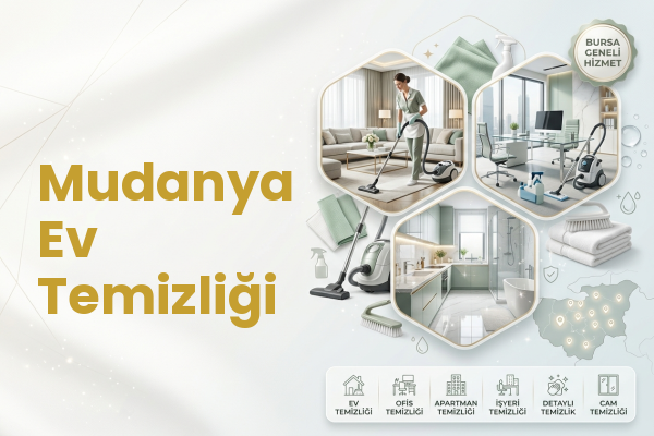 Mudanya Ev Temizliği