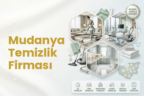 Mudanya Temizlik Firması