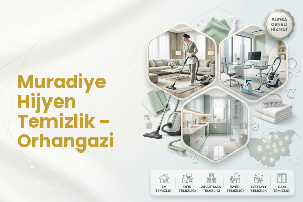 Muradiye Hijyen Temizlik - Orhangazi